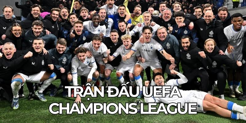 Trận Đấu Uefa Champions League