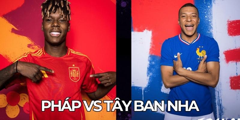 Pháp Vs Tây Ban Nha